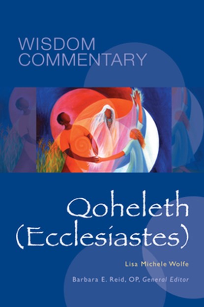 COMT-WISDOM QOHELETH (ECCLESIA, Lisa M. Wolfe - Gebonden - 9780814681237