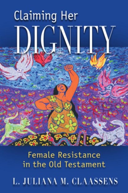 Claiming Her Dignity, L. Juliana M. Claassens - Paperback - 9780814684191