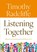 Listening Together, Timothy Radcliffe - Paperback - 9780814688823