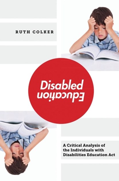 Disabled Education, Ruth Colker - Gebonden - 9780814708101
