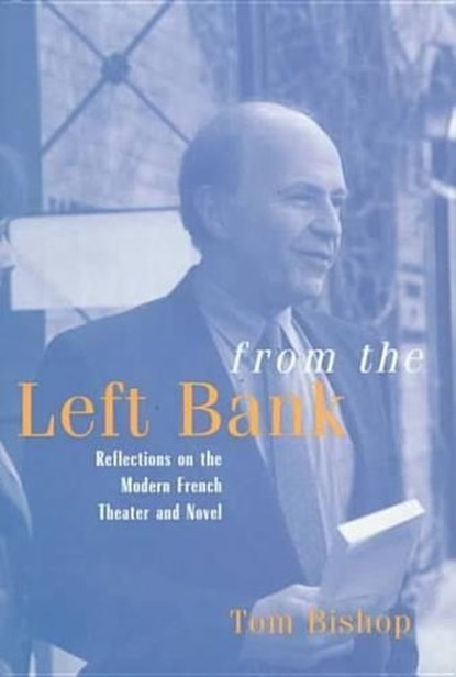 From the Left Bank, Tom Bishop - Gebonden - 9780814712603
