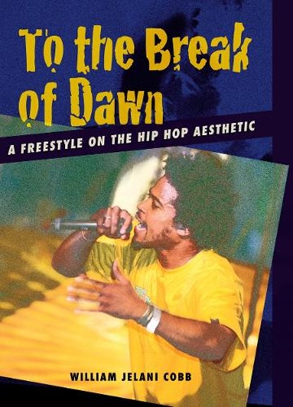 To the Break of Dawn, William Jelani Cobb - Paperback - 9780814716717