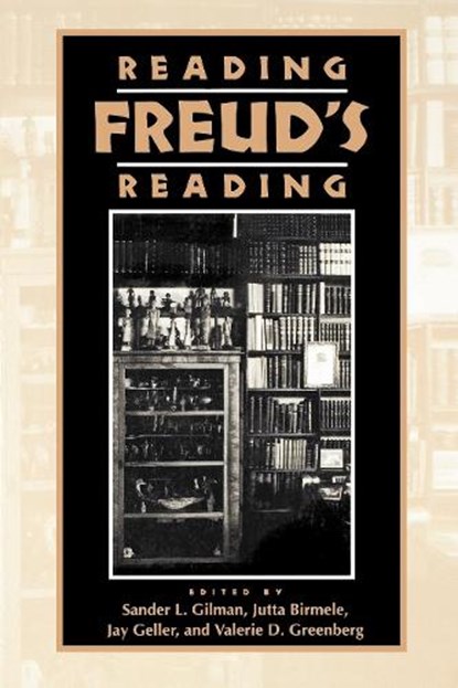 Reading Freud's Reading, Sander L. Gilman - Gebonden - 9780814730515