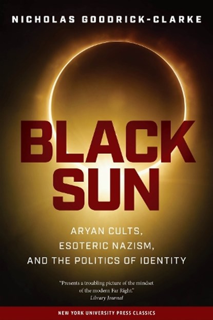 Black Sun, Nicholas Goodrick-Clarke - Paperback - 9780814731550
