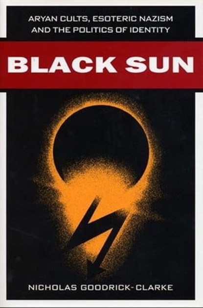 Black Sun, Nicholas Goodrick-Clarke - Ebook - 9780814732373