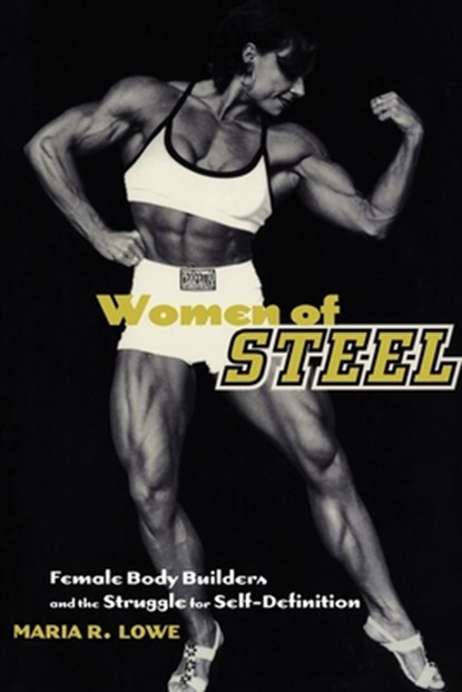 Women of Steel, Maria R. Lowe - Paperback - 9780814750940