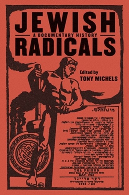 Jewish Radicals, Tony Michels - Paperback - 9780814757444