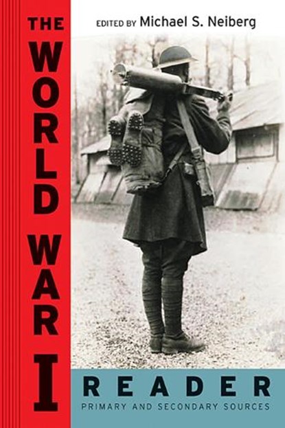 The World War I Reader, Michael S. Neiberg - Paperback - 9780814758335