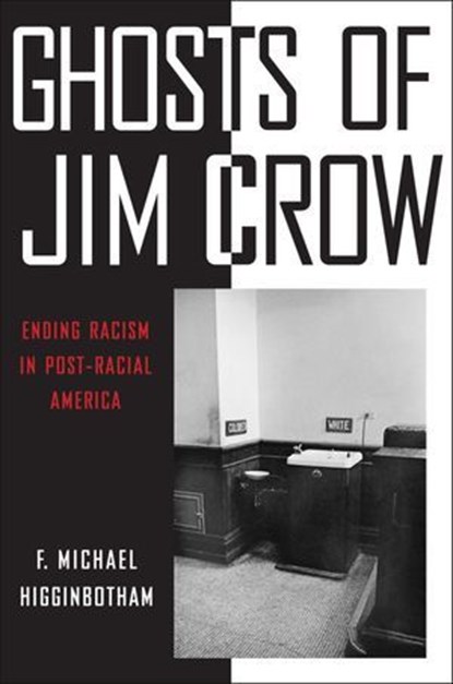 Ghosts of Jim Crow, F. Michael Higginbotham - Ebook - 9780814760901
