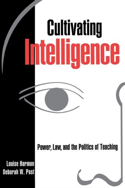Cultivating Intelligence, Louise Harmon ; Deborah W. Post - Paperback - 9780814766293