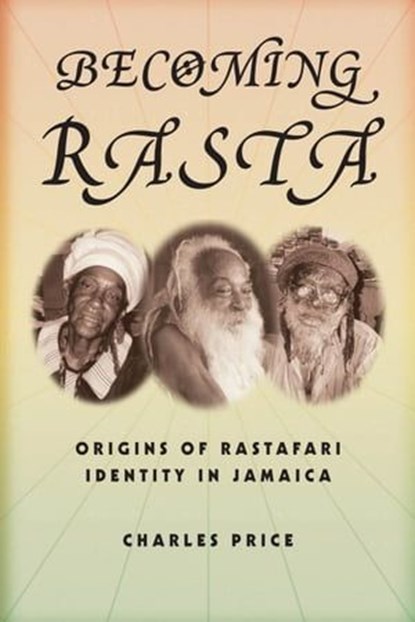 Becoming Rasta, Charles Price - Ebook - 9780814767689