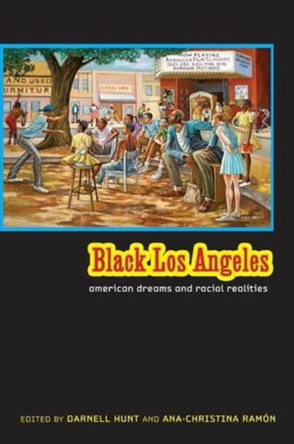 Black Los Angeles, Darnell Hunt ; Ana-Christina Ramon - Ebook - 9780814773062