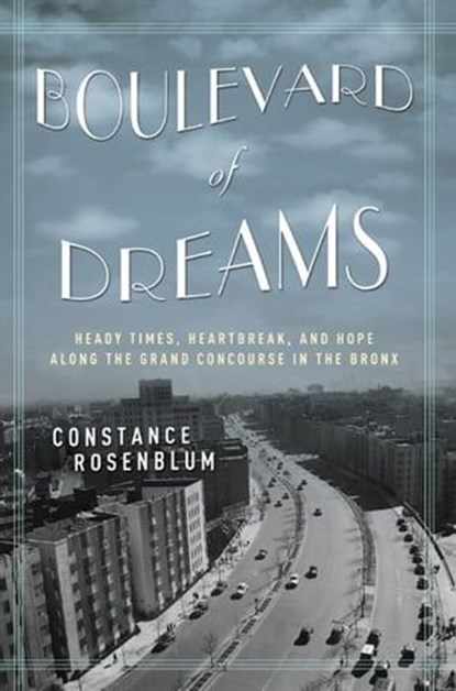 Boulevard of Dreams, Constance Rosenblum - Ebook - 9780814776360
