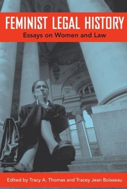 Feminist Legal History, Tracy A Thomas ; Tracey Jean Boisseau - Ebook - 9780814787212