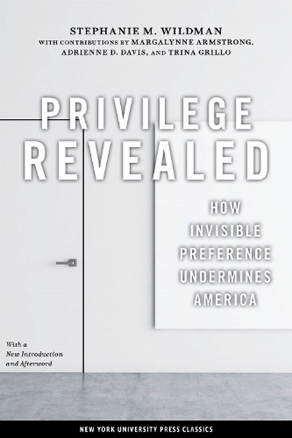 Privilege Revealed, Stephanie M. Wildman - Gebonden - 9780814792988