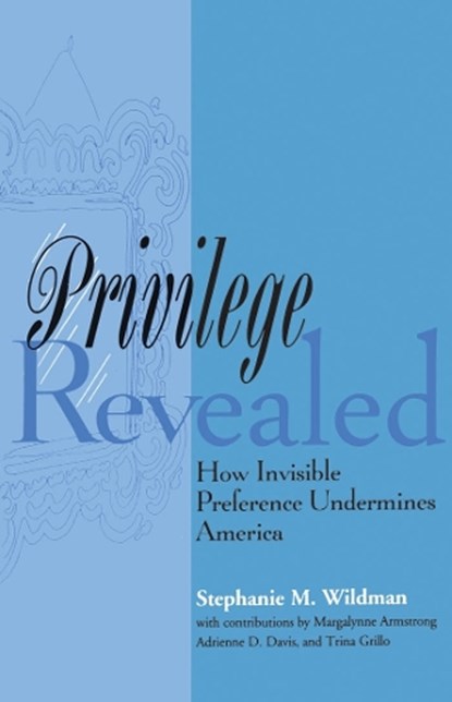 Privilege Revealed, Stephanie M. Wildman - Paperback - 9780814793039