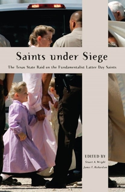 Saints Under Siege, Stuart A. Wright ; James T. Richardson - Paperback - 9780814795293