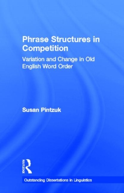 Phrase Structures in Competition, Susan Pintzuk - Gebonden - 9780815332695
