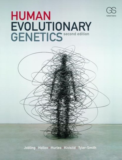 Human Evolutionary Genetics, Mark Jobling ; Edward Hollox ; Toomas Kivisild ; Chris Tyler-Smith - Paperback - 9780815341482