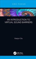 An Introduction to Virtual Sound Barriers | Qiu, Xiaojun (university of Technology Sydney, Australia) | 