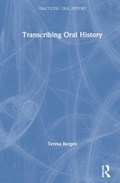 Transcribing Oral History | Teresa Bergen | 