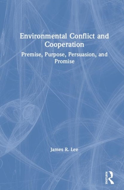 Environmental Conflict and Cooperation, James Lee - Gebonden - 9780815352495