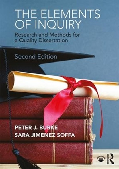The Elements of Inquiry, PETER J. (EDGEWOOD COLLEGE,  USA) Burke ; Sara (Edgewood College, USA) Jimenez Soffa - Paperback - 9780815362883