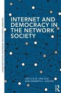 Internet and Democracy in the Network Society | Van Dijk, Jan A.G.M. (university of Twente, Netherlands) ; Hacker, Kenneth L. (new Mexico State University, Usa) | 