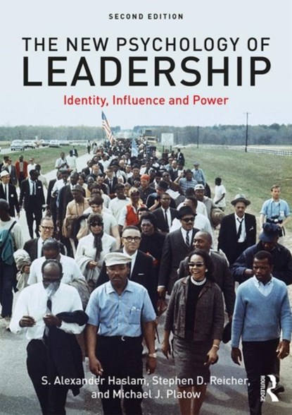 The New Psychology of Leadership, S. ALEXANDER (UNIVERSITY OF EXETER,  UK) Haslam ; Stephen Reicher ; Michael J. (The Australian National University, Australia) Platow - Paperback - 9780815363828