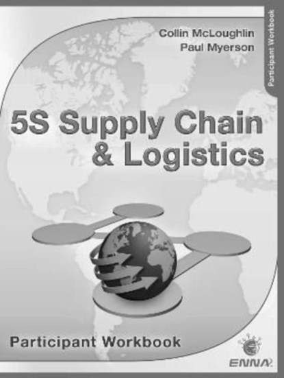 5S Supply Chain & Logistics Participant Workbook, Collin McLoughlin ; Paul Myerson - Paperback - 9780815366355