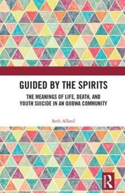Guided by the Spirits, SETH (WESTERN MICHIGAN UNIVERSITY,  USA) Allard - Gebonden - 9780815369448