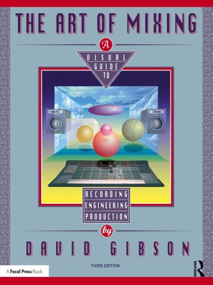 The Art of Mixing, David Gibson - Paperback - 9780815369493