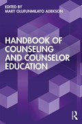 Handbook of Counseling and Counselor Education | Mary Olufunmilayo (faith Diversity Consulting, Virginia, Usa) Adekson | 