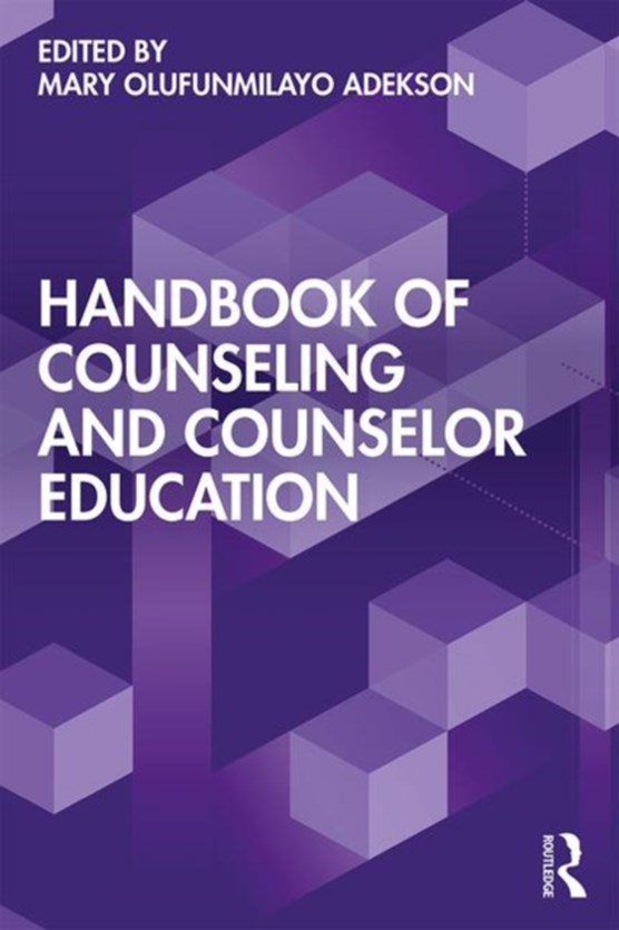 Handbook of Counseling and Counselor Education