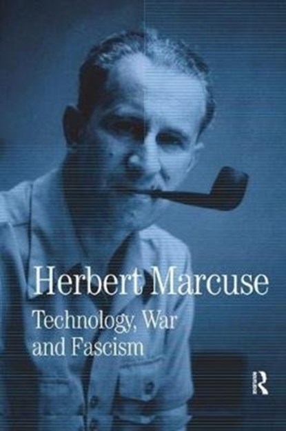 Technology, War and Fascism, Herbert Marcuse - Paperback - 9780815371656