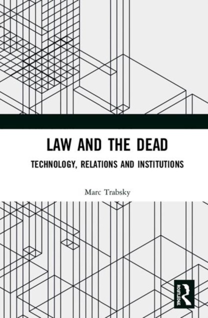 Law and the Dead, Marc Trabsky - Gebonden - 9780815375234