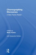 Choreographing Discourses | Mark Franko | 