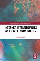 Internet Intermediaries and Trade Mark Rights | Althaf Marsoof | 