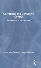Corruption and Corruption Control | Andersson, Staffan ; Anechiarico, Frank (hamilton College, Usa) | 