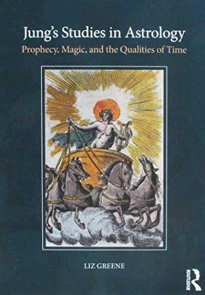 'Jung's Studies in Astrology' and 'The Astrological World of Jung's 'Liber Novus'' (2 Volume Set), GREENE,  Liz (Centre for Psychological Astrology, UK) - Paperback - 9780815384779