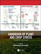 Handbook of Plant and Crop Stress, Fourth Edition | Mohammad Pessarakli | 