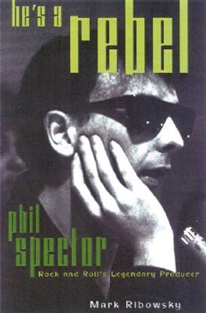 He's a Rebel, RIBOWSKY,  Mark - Paperback - 9780815410447