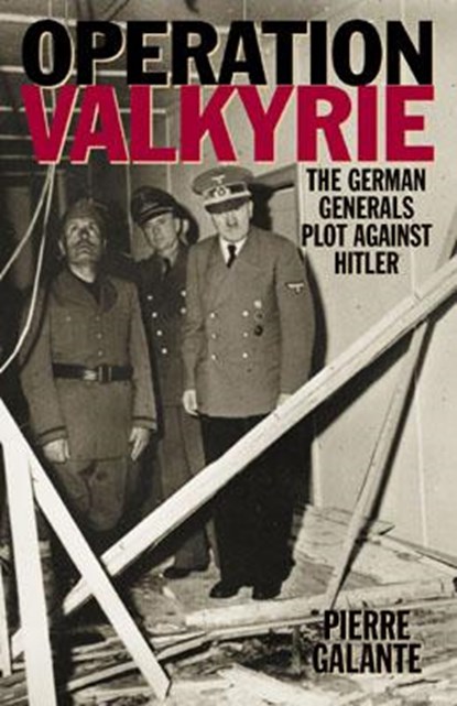 Operation Valkyrie, Pierre Galante - Paperback - 9780815411796