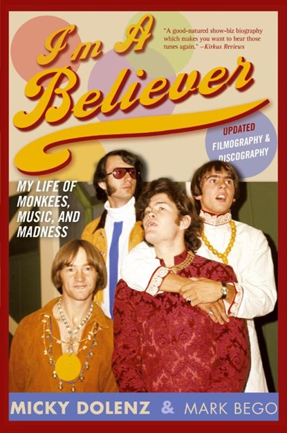 I'm a Believer, Micky Dolenz ; Mark Bego - Paperback - 9780815412847