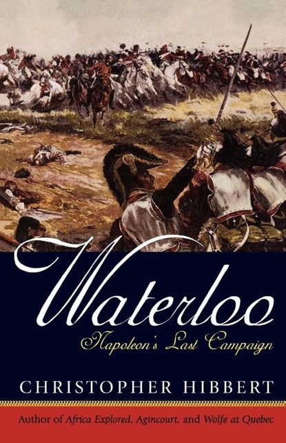 Waterloo, Christopher Hibbert - Paperback - 9780815412922
