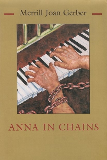 Anna in Chains, GERBER,  Merrill Joan - Gebonden - 9780815604846