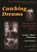 Catching Dreams, ROBINSON,  Frazier - Gebonden - 9780815605638