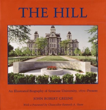 The Hill, GREENE,  John Robert - Gebonden - 9780815606482