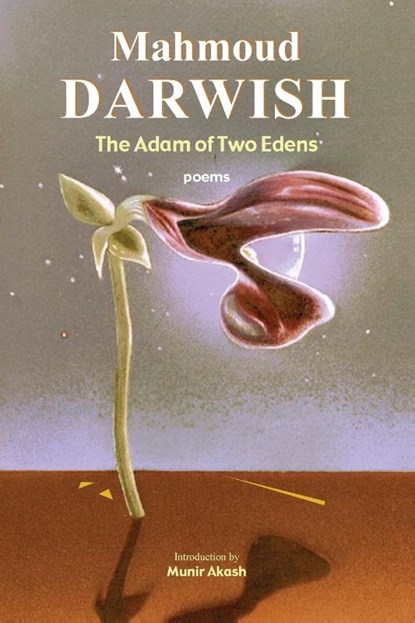 The Adam of Two Edens, Mahmoud Darwish - Paperback - 9780815607106