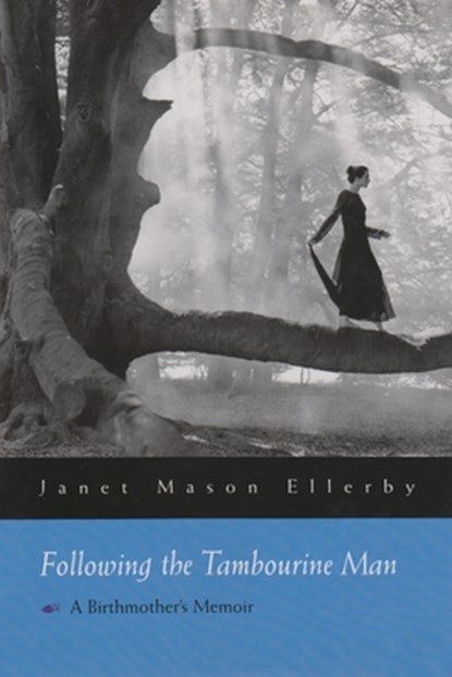 Following Tambourine Man, Janet Mason Ellerby - Gebonden - 9780815608899